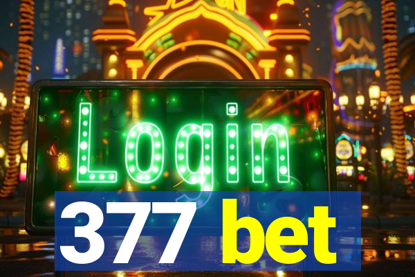 377 bet